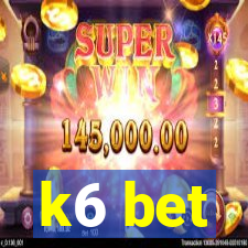 k6 bet